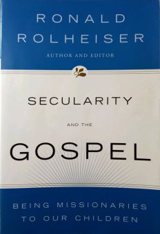 SECULARITY AND THE GOSPEL